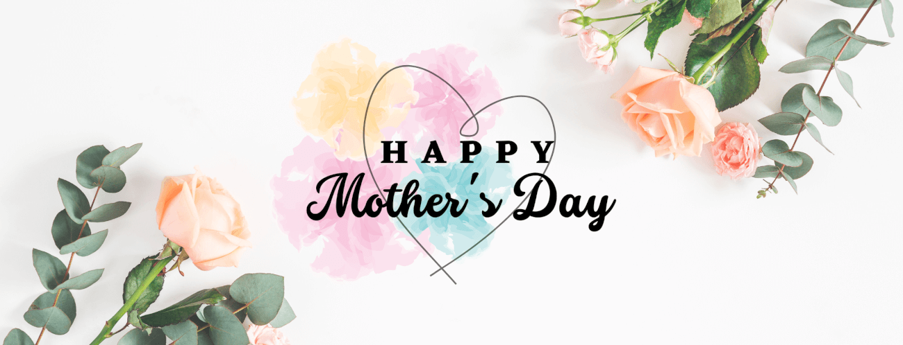 Happy Mother's Day